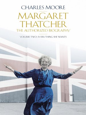 cover image of Margaret Thatcher: Vol 2, Everything She Wants